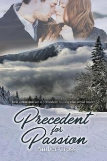 Precedent for Passion Precedent for Passion