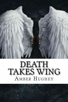 Death Takes Wing Death Takes Wing