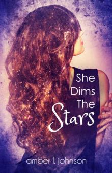 She Dims the Stars She Dims the Stars