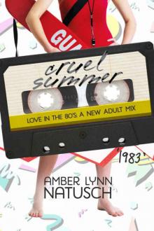 1983: Cruel Summer (Love in the 80s #4) 1983: Cruel Summer (Love in the 80s #4)