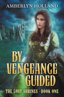 By Vengeance Guided (The Lost Shrines Book 1) By Vengeance Guided (The Lost Shrines Book 1)