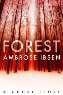 Forest (The Afterlife Investigations Book 2)
