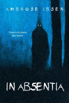 In Absentia (Black Acres Book 1)