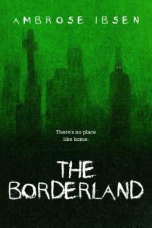 The Borderland (Black Acres Book 2) The Borderland (Black Acres Book 2)