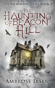 The Haunting of Beacon Hill