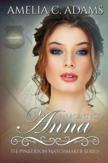 An Agent for Anna (The Pinkerton Matchmaker Book 13)