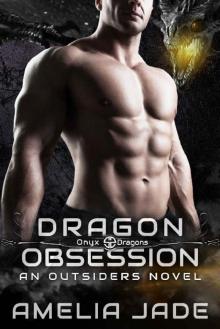 Dragon Obsession (Onyx Dragons Book 2) Dragon Obsession (Onyx Dragons Book 2)
