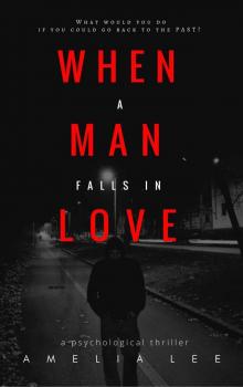When a Man Falls in Love When a Man Falls in Love