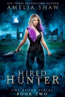 Hired Hunter (The Rover series Book 2) Hired Hunter (The Rover series Book 2)