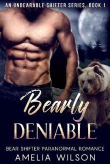 Bearly Deniable (UnBearable Romance Series Book 1)