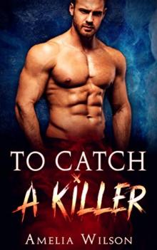 To Catch a Killer To Catch a Killer