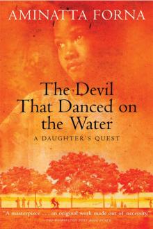 The Devil that Danced on the Water