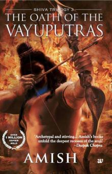 The Oath of the Vayuputras The Oath of the Vayuputras
