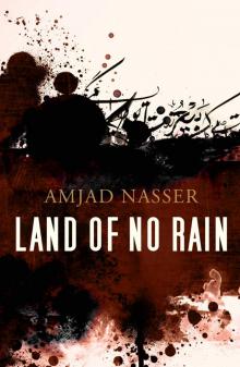 Land of No Rain Land of No Rain