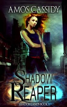Shadow Reaper (Shadowlands Series) Shadow Reaper (Shadowlands Series)