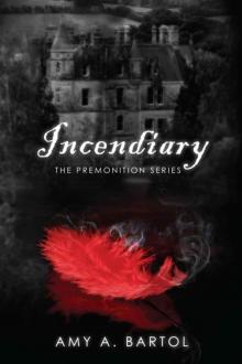 Incendiary (The Premonition Series (Volume 4))