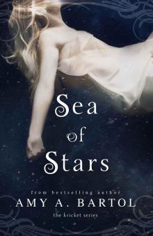 Sea of Stars (The Kricket Series Book 2) Sea of Stars (The Kricket Series Book 2)