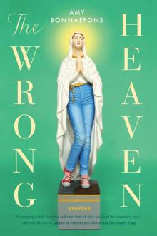 The Wrong Heaven The Wrong Heaven