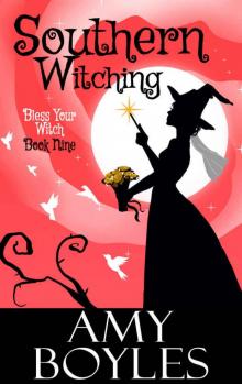 bless your witch 09 - southern witching