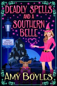 Deadly Spells and a Southern Belle