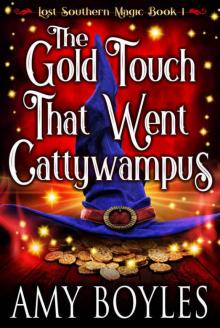 The Gold Touch That Went Cattywampus The Gold Touch That Went Cattywampus