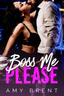 Boss Me Please Boss Me Please