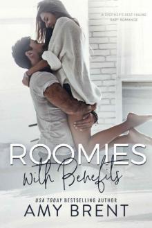 Roomies with Benefits: A Brother's Best Friend Baby Romance