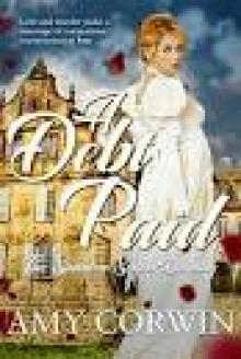 A Debt Paid (Clean and Wholesome Regency Romance): Dorothy (The Stainton Sisters Book 2) A Debt Paid (Clean and Wholesome Regency Romance): Dorothy (The Stainton Sisters Book 2)