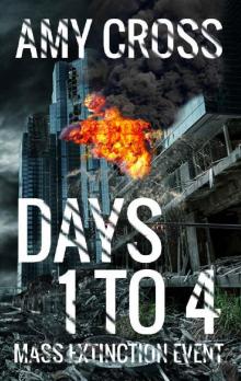 Days 1 to 4 (Mass Extinction Event 1) Days 1 to 4 (Mass Extinction Event 1)