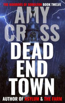 Dead End Town (The Horrors of Sobolton Book 12)