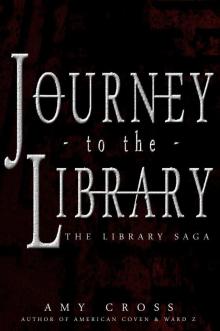 Journey to the Library [The Library Saga]