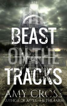 The Beast on the Tracks