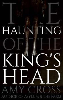 The Haunting of the King's Head