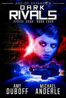 Dark Rivals_Age of Expansion_A Kurtherian Gambit Series Dark Rivals_Age of Expansion_A Kurtherian Gambit Series
