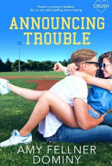 Announcing Trouble Announcing Trouble