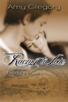 Racing to Love - Brody's Love Racing to Love - Brody's Love