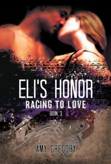Racing to Love: Eli's Honor Racing to Love: Eli's Honor