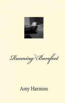 Running Barefoot Running Barefoot