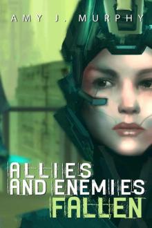 Allies and Enemies: Fallen Allies and Enemies: Fallen