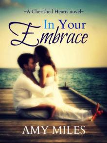 In Your Embrace In Your Embrace