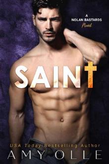 Saint (A Nolan Bastards Novel) Saint (A Nolan Bastards Novel)