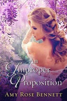 An Improper Proposition: An Improper Liaisons Novella An Improper Proposition: An Improper Liaisons Novella