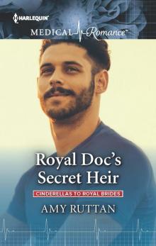 Royal Doc's Secret Heir Royal Doc's Secret Heir