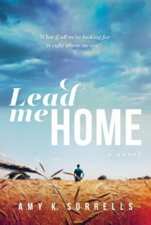 Lead Me Home Lead Me Home