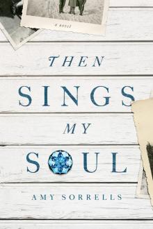 Then Sings My Soul Then Sings My Soul