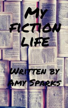 My Fiction Life My Fiction Life