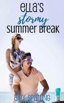 Ella's Stormy Summer Break (Ella and Ethan Book 2) Ella's Stormy Summer Break (Ella and Ethan Book 2)