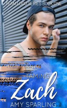 Taming Zach