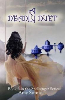 A Deadly Duet: Spellsinger: Book 6