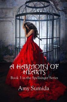 A Harmony of Hearts: Book 3 in the Spellsinger Series